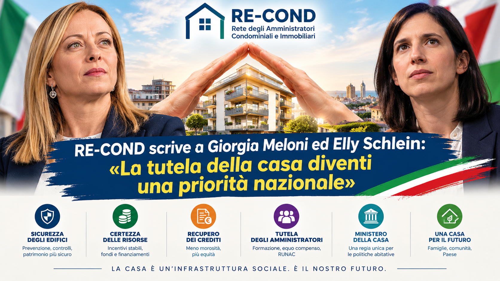 RE-COND scrive a Giorgia Meloni ed Elly Schlein: «La tutela della casa diventi una priorità nazionale»